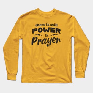 Power In Prayer - Black Long Sleeve T-Shirt